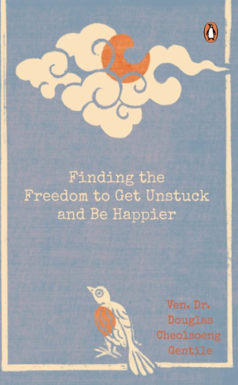 Cover of "Finding the Freedom to Get Unstuck and Be Happier.”